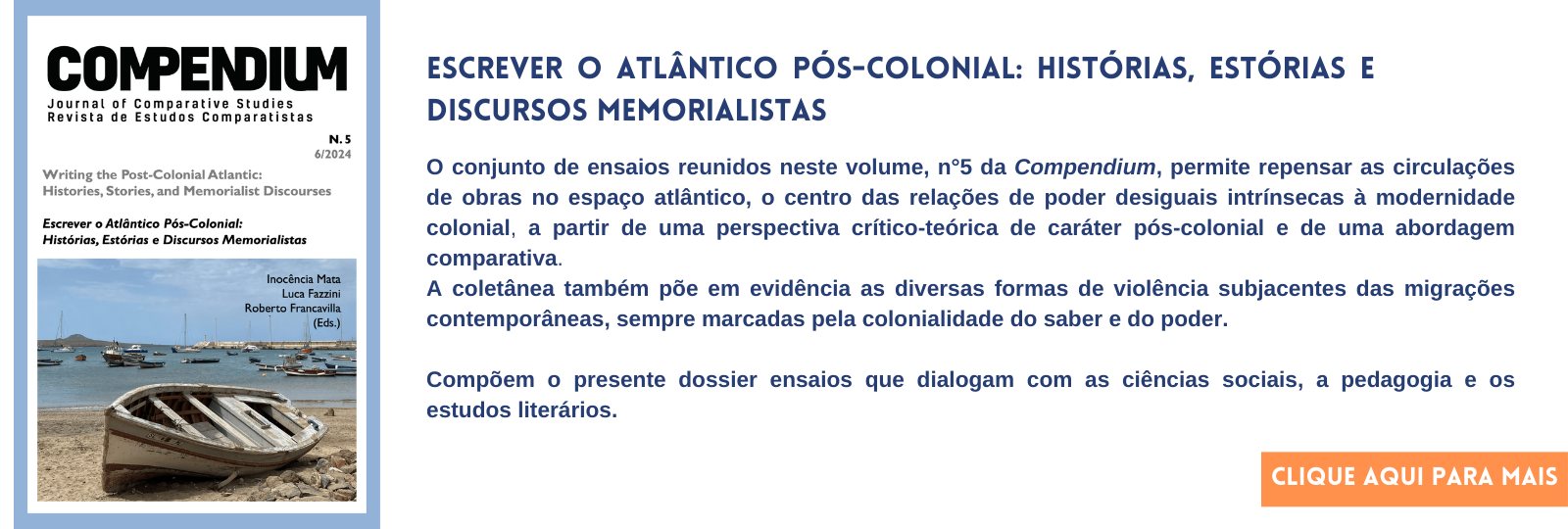 Escrever o Atlântico Pós-Colonial: Histórias, Estórias e Discursos Memorialistas